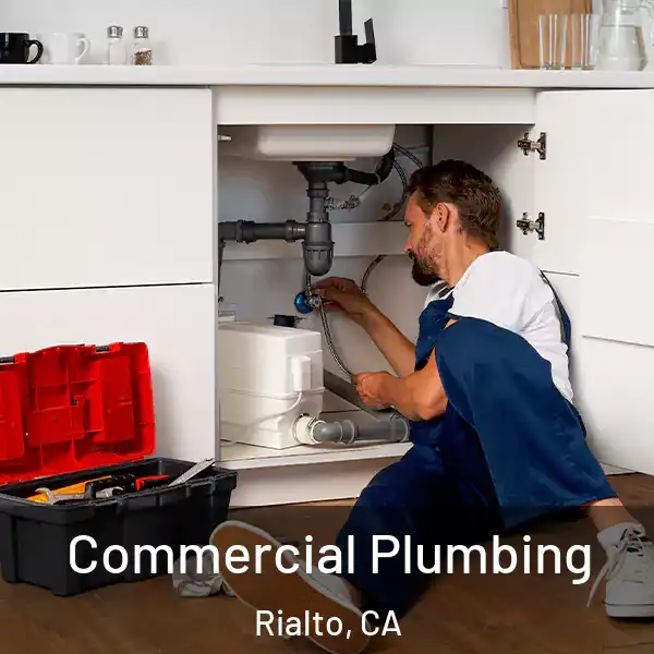  Commercial Plumbing Rialto, CA
