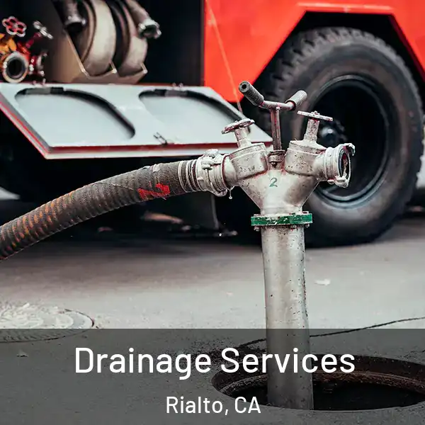  Drainage Services Rialto, CA
