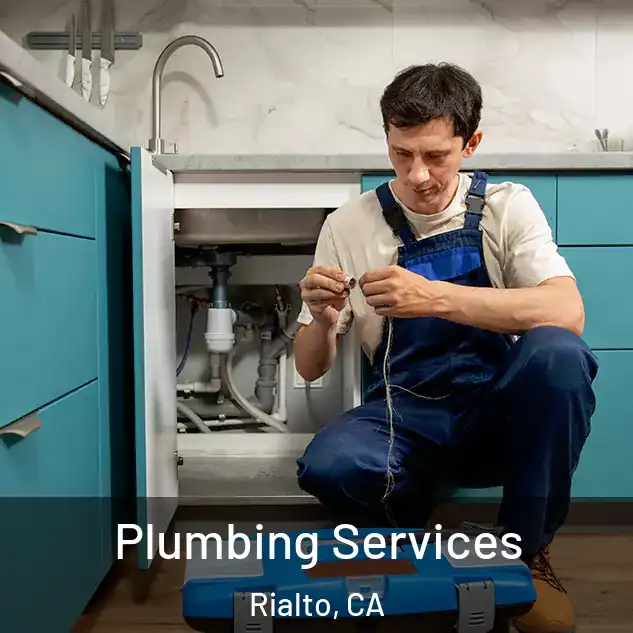 Plumbing Services Rialto, CA